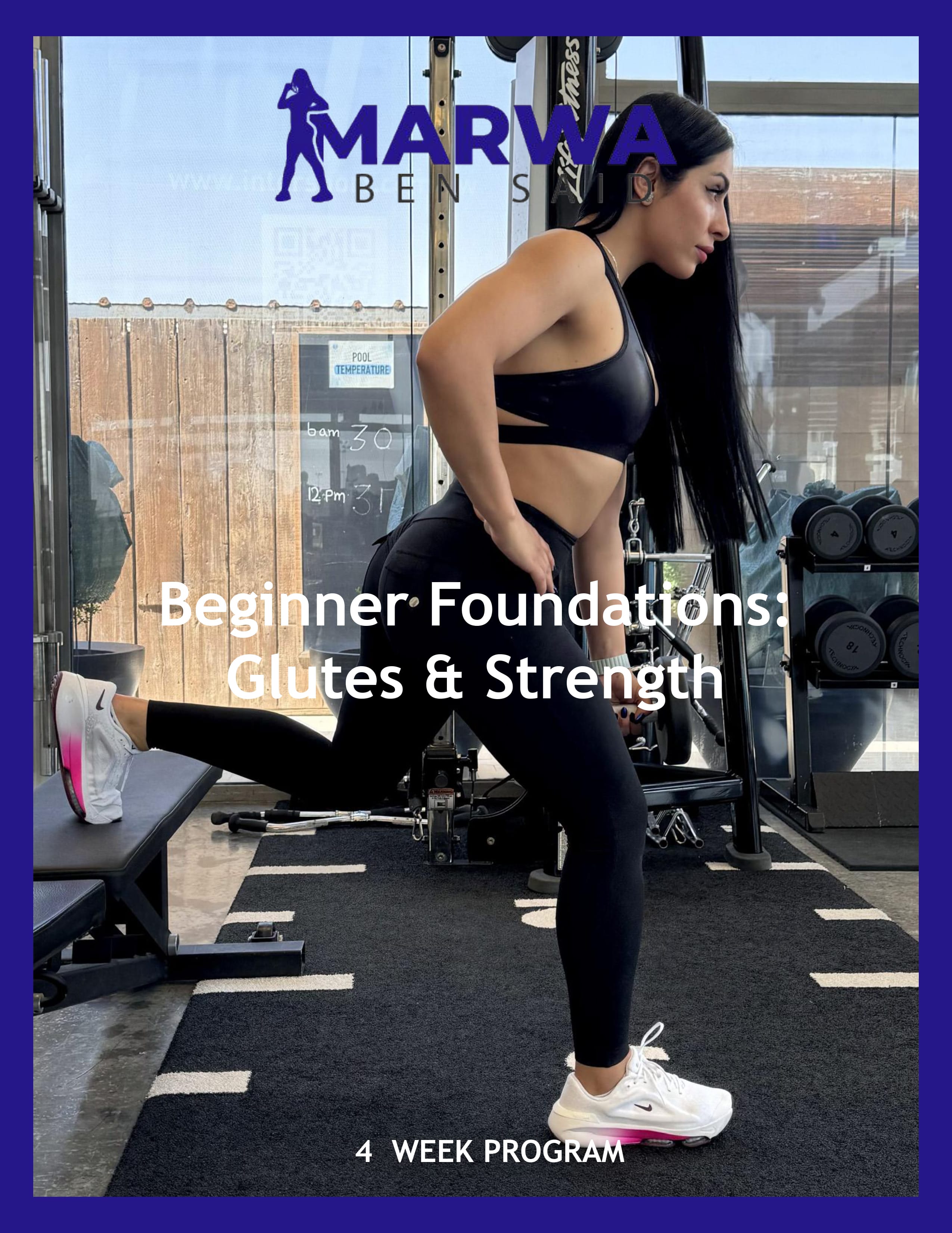 A woman in a gym performs a lunge with her right leg on a bench, wearing black athletic wear and white sneakers. Text reads: "MARWA BEN SAYEH, Beginner Foundations: Glutes & Power, 4 Week Program." Gym equipment is seen in the background.